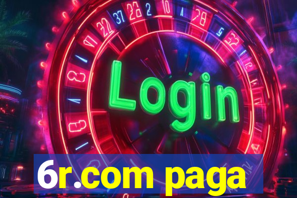 6r.com paga